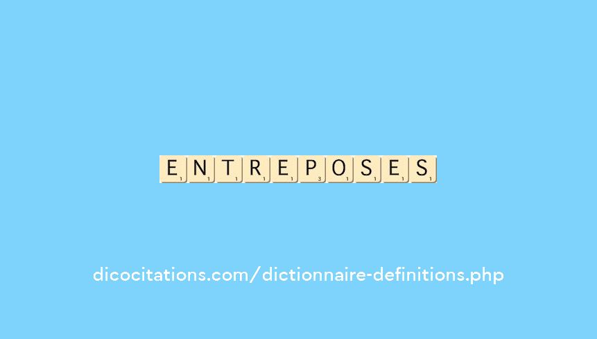 entreposes entreposes