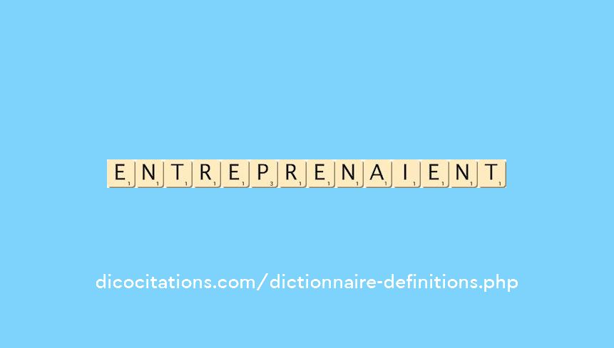 entreprenaient entreprenaient