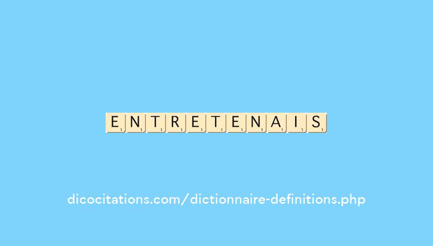 entretenais entretenais