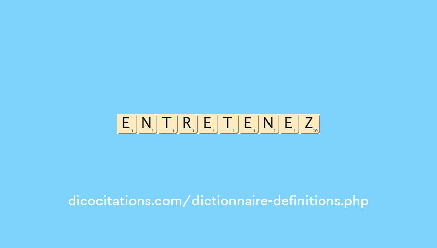 entretenez entretenez