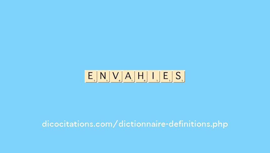 envahies