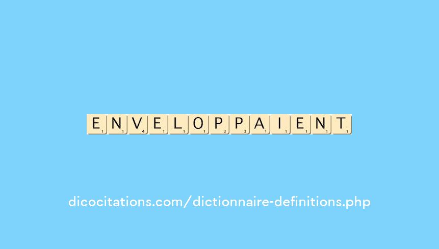enveloppaient