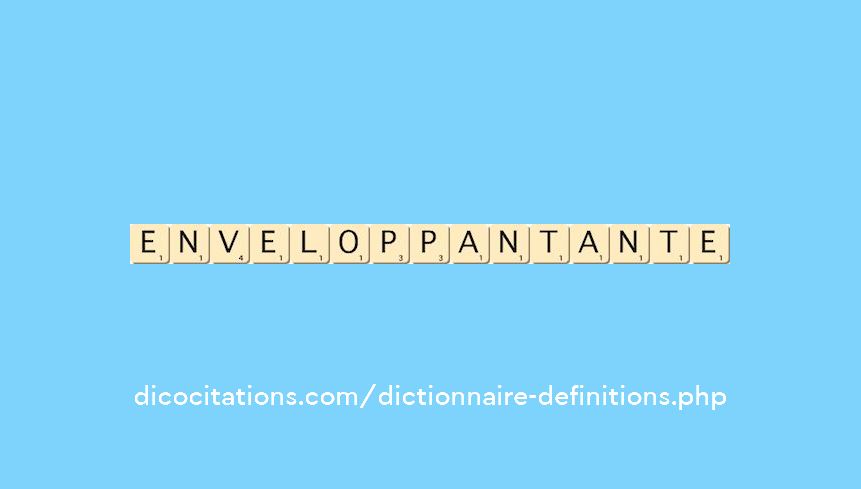 enveloppant--ante