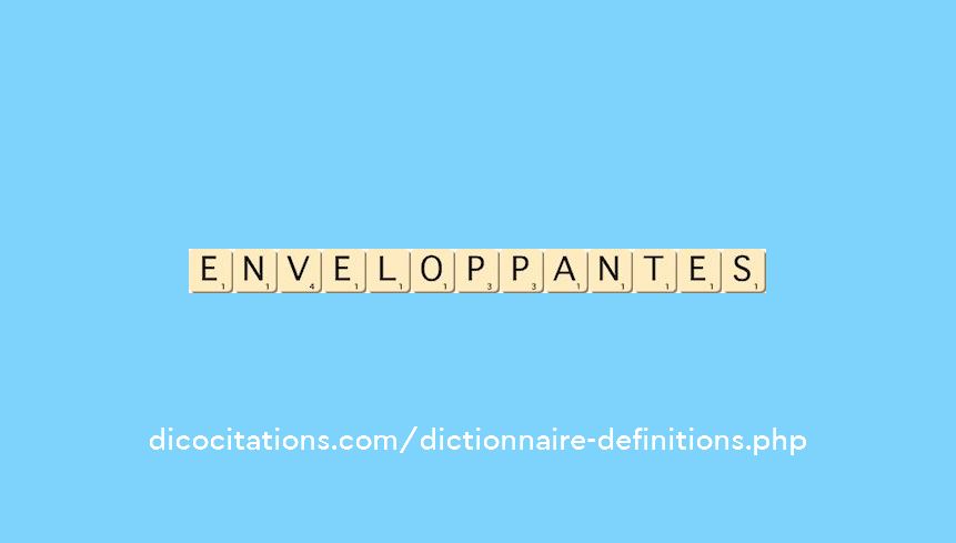 enveloppantes enveloppantes