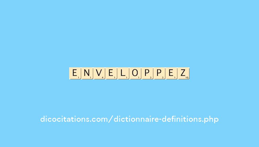 enveloppez enveloppez