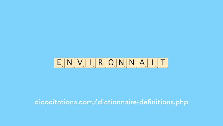 environnait