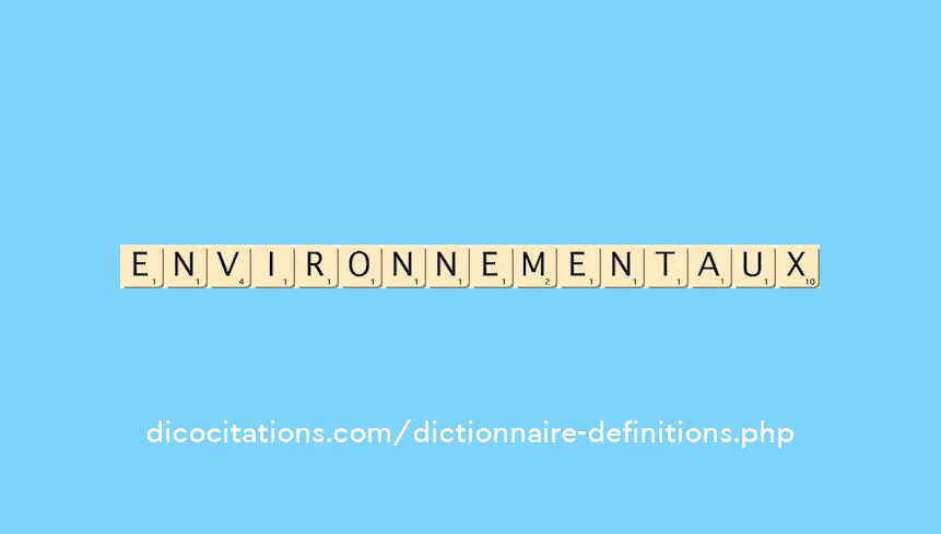 environnementaux environnementaux