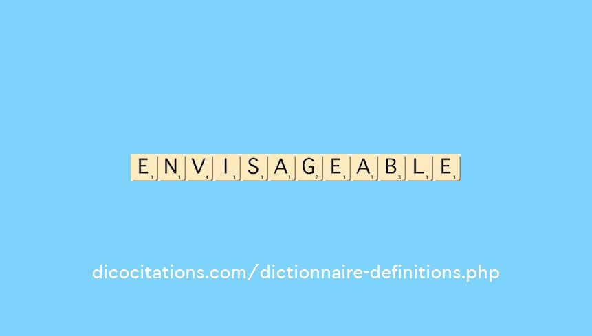 envisageable envisageable