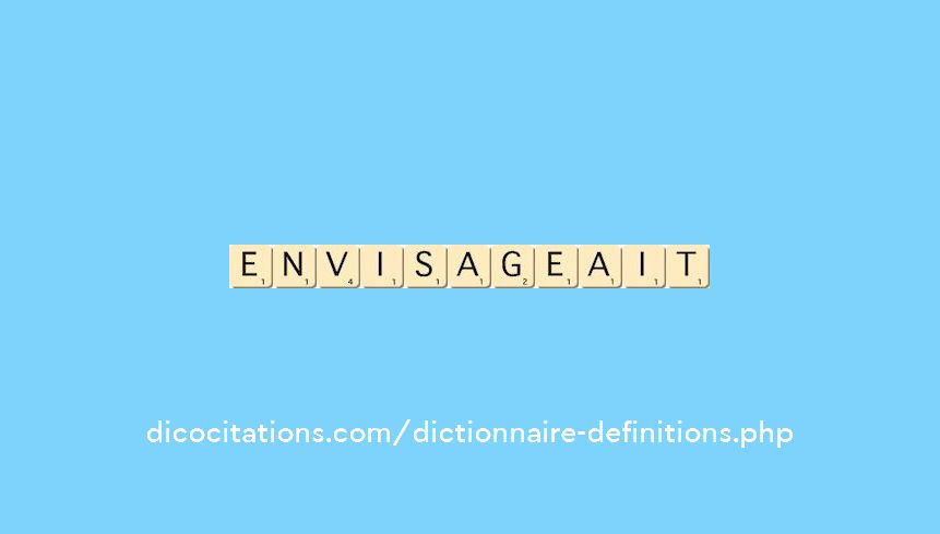 envisageait envisageait