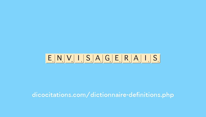 envisagerais envisagerais