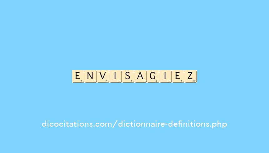 envisagiez envisagiez