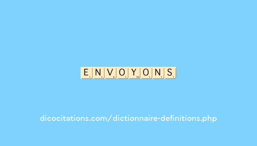 envoyons envoyons