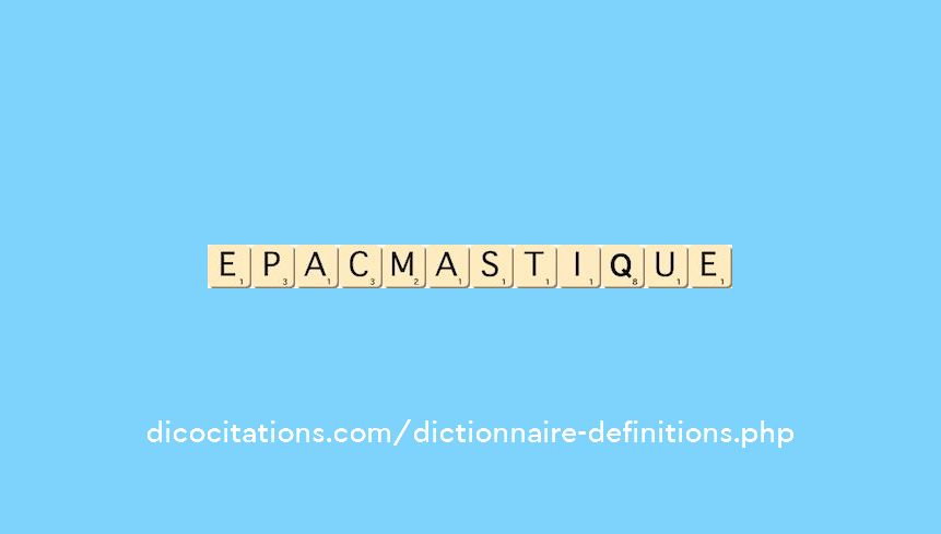 epacmastique