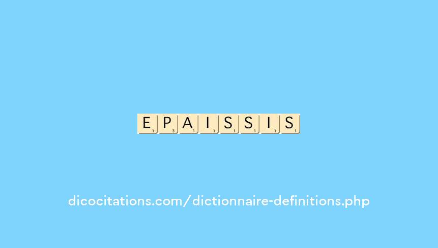 epaissis epaissis