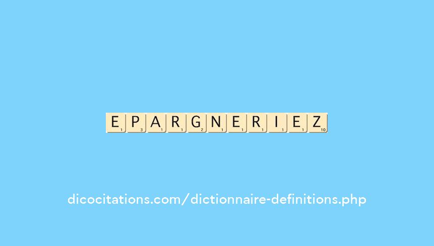 epargneriez epargneriez
