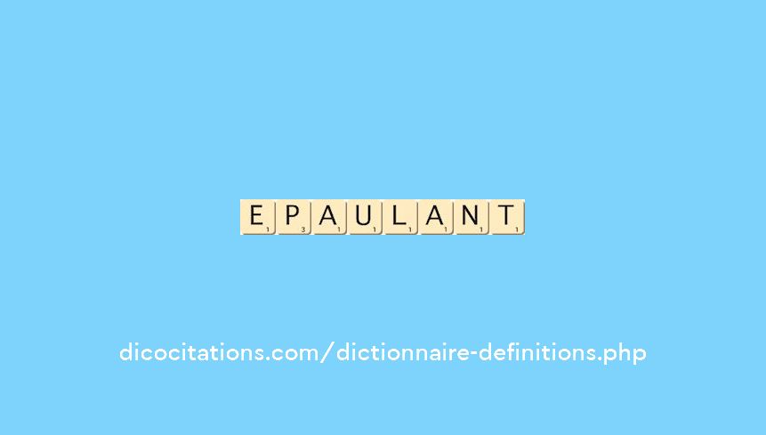 epaulant epaulant