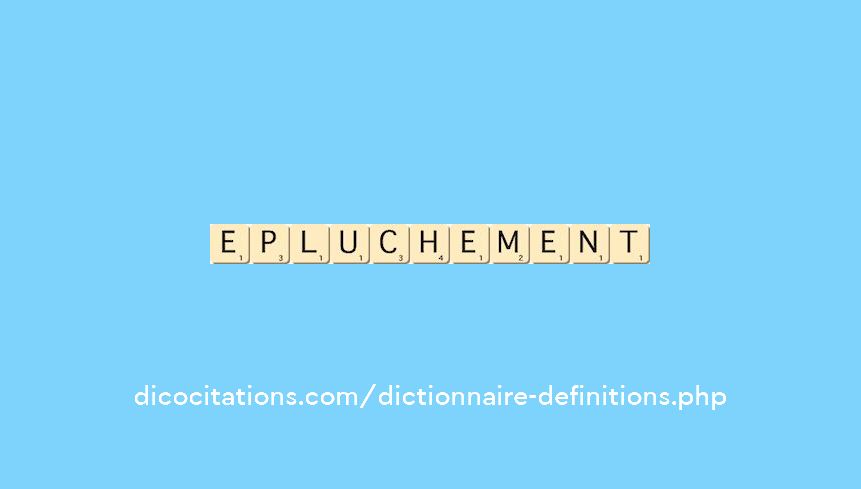 epluchement