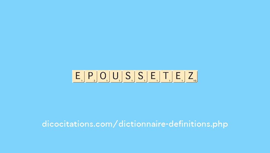 epoussetez epoussetez