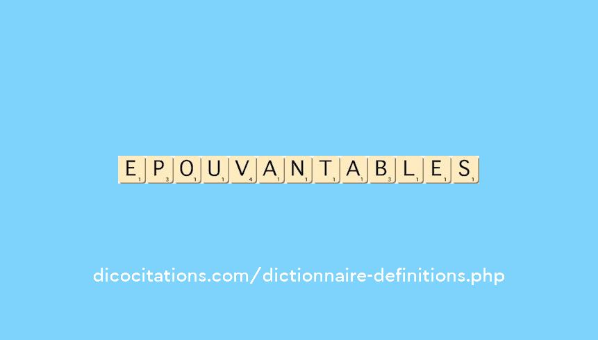 epouvantables epouvantables