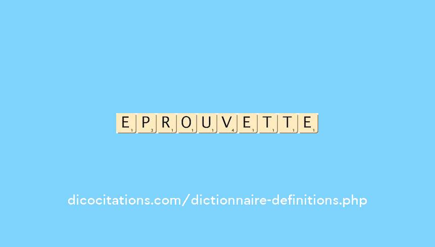 eprouvette