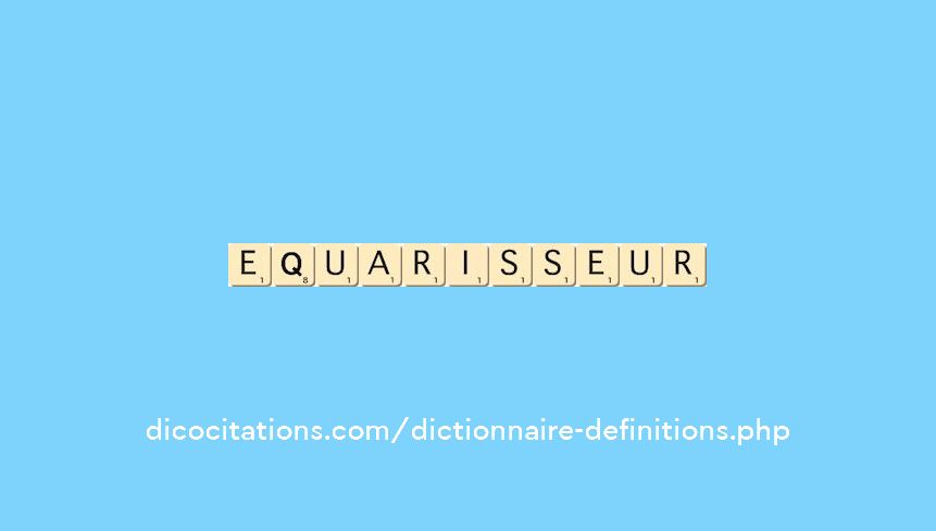 equarisseur
