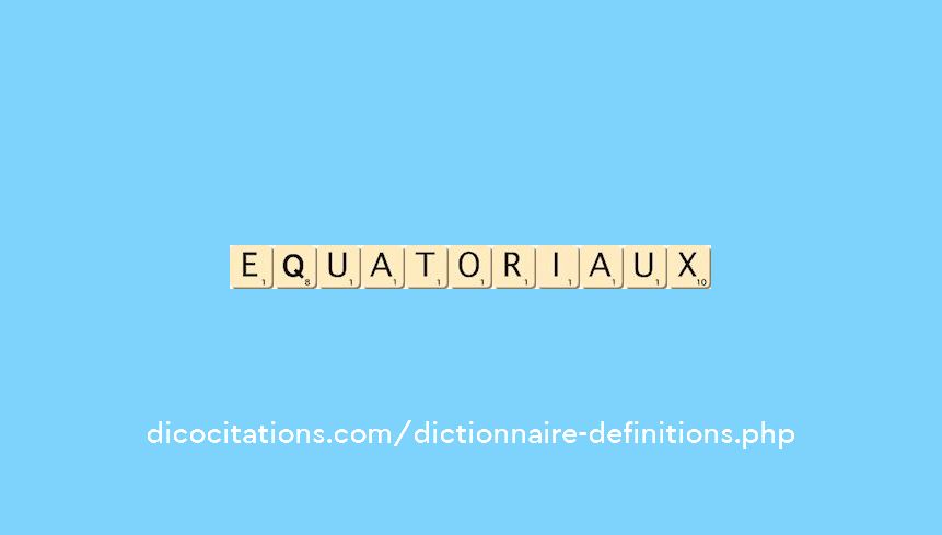 equatoriaux equatoriaux