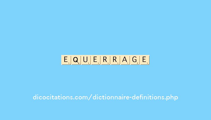 equerrage equerrage