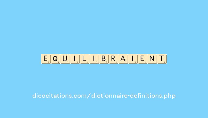 equilibraient equilibraient