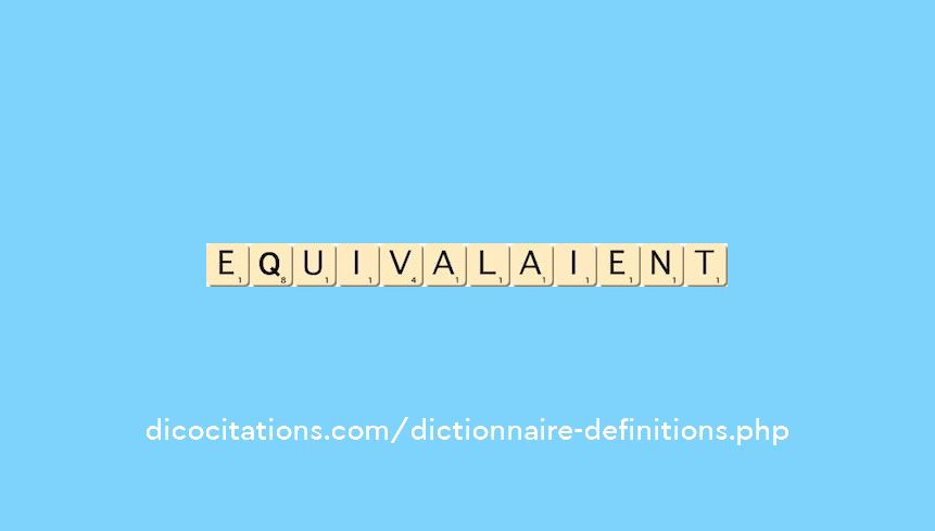 equivalaient equivalaient