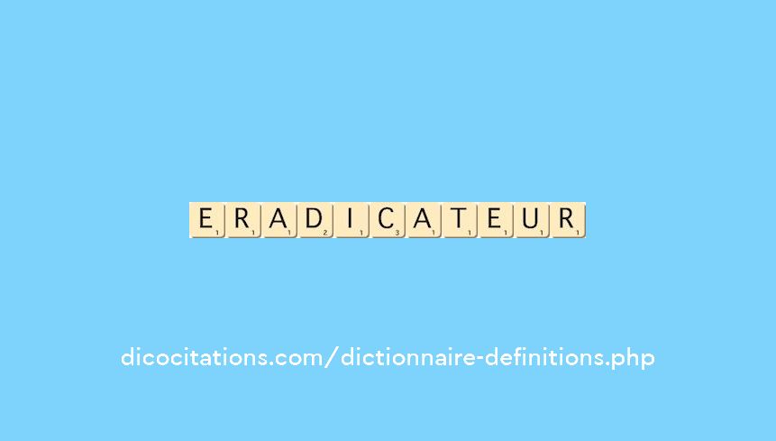 eradicateur eradicateur
