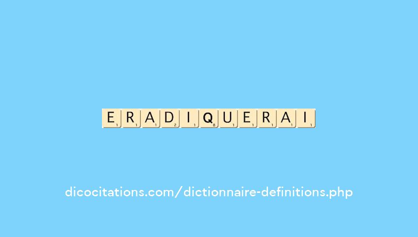 eradiquerai eradiquerai