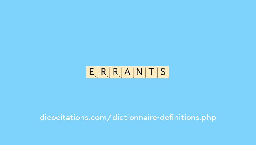 errants errants