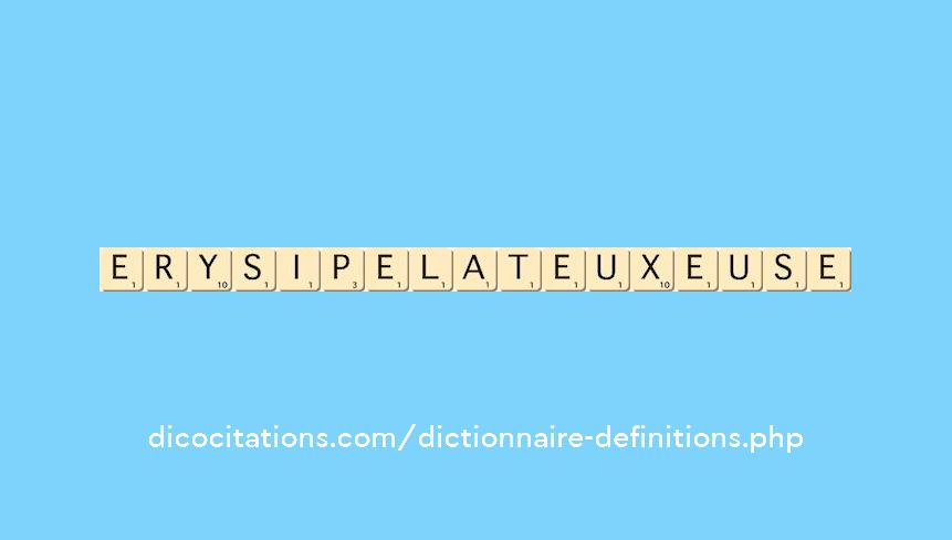 erysipelateux--euse