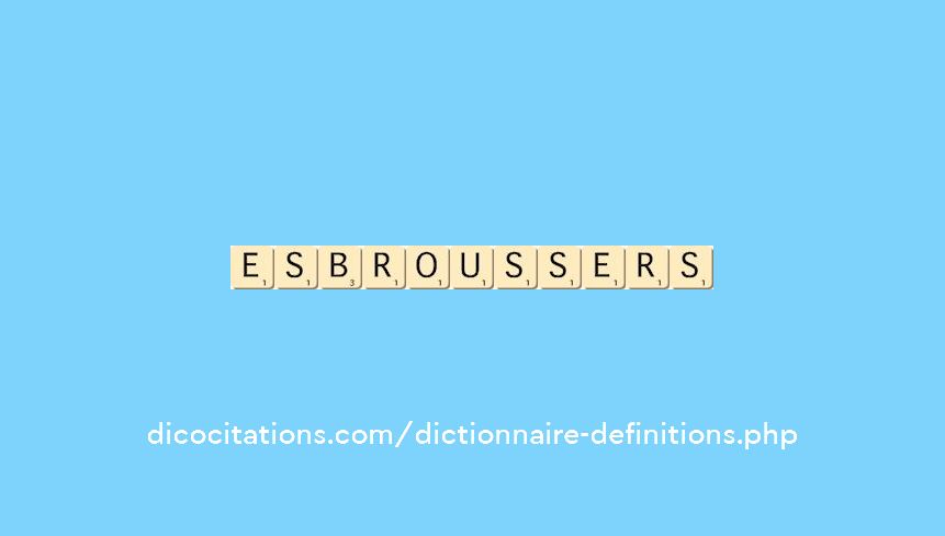 esbrousser--s--