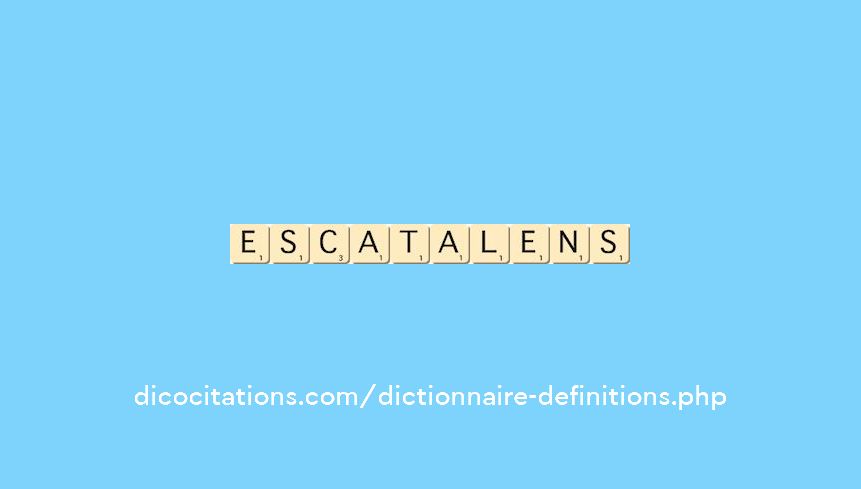 escatalens