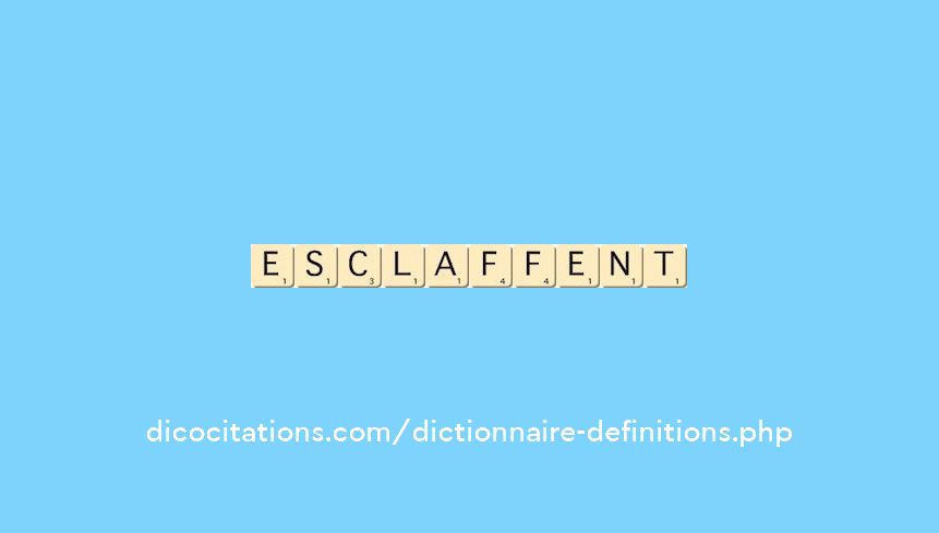 esclaffent