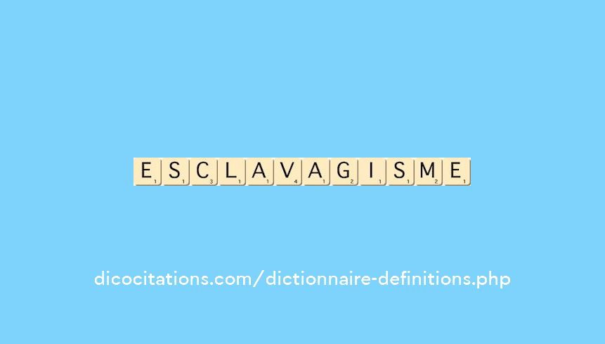 esclavagisme esclavagisme