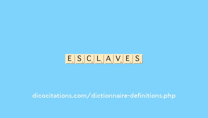esclaves