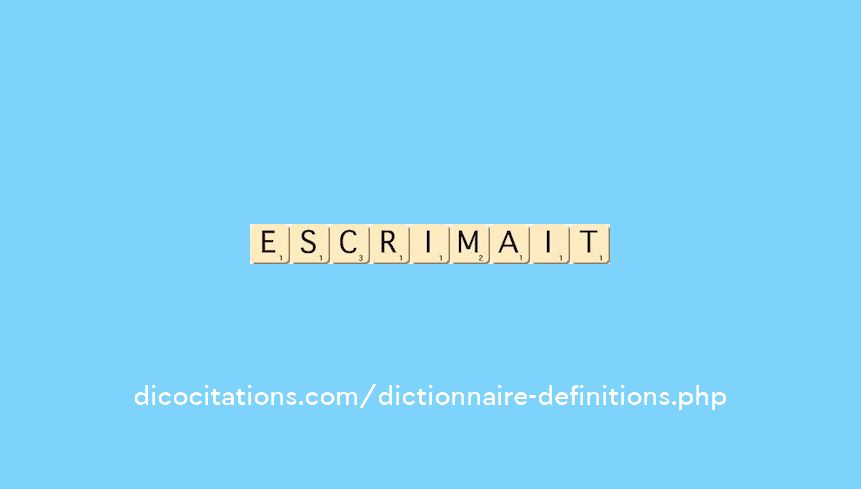 escrimait escrimait