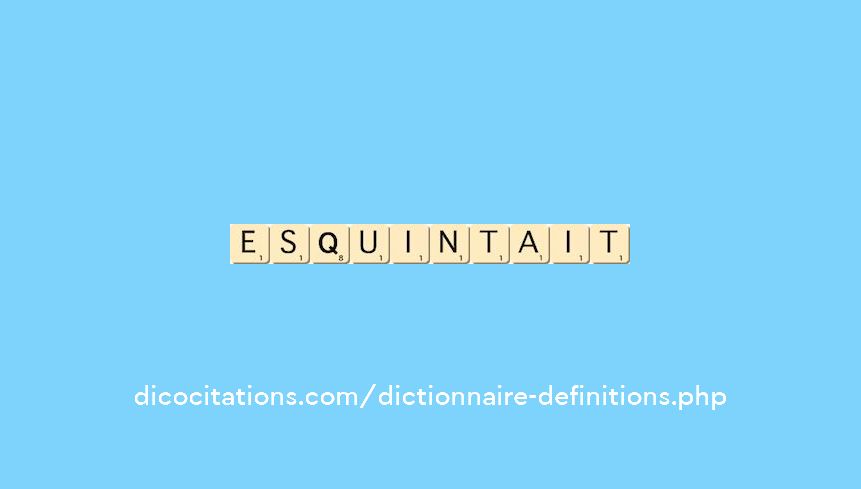 esquintait esquintait