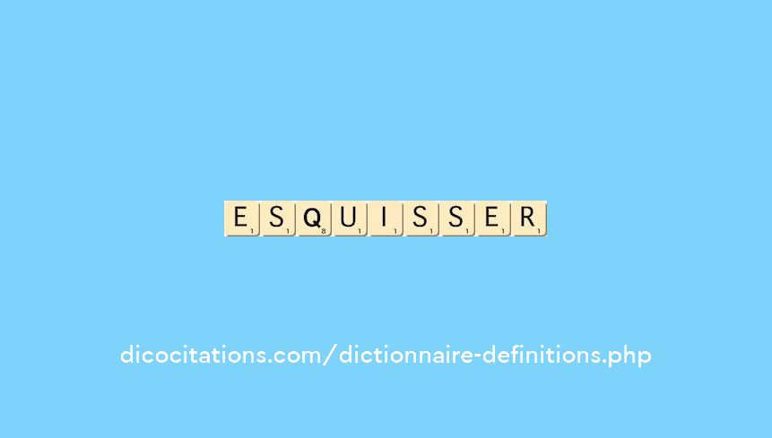 esquisser