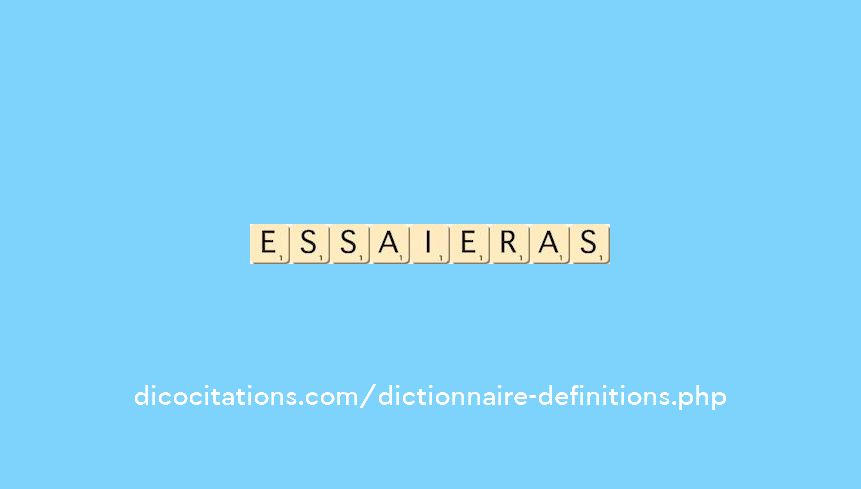 essaieras essaieras