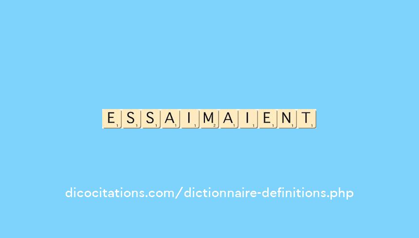 essaimaient essaimaient