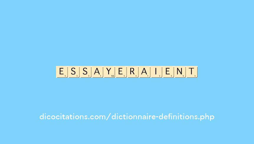 essayeraient