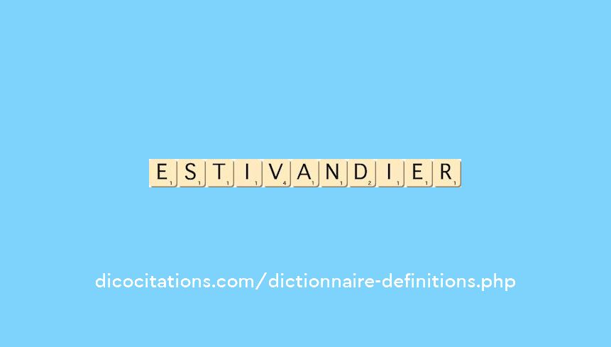 estivandier