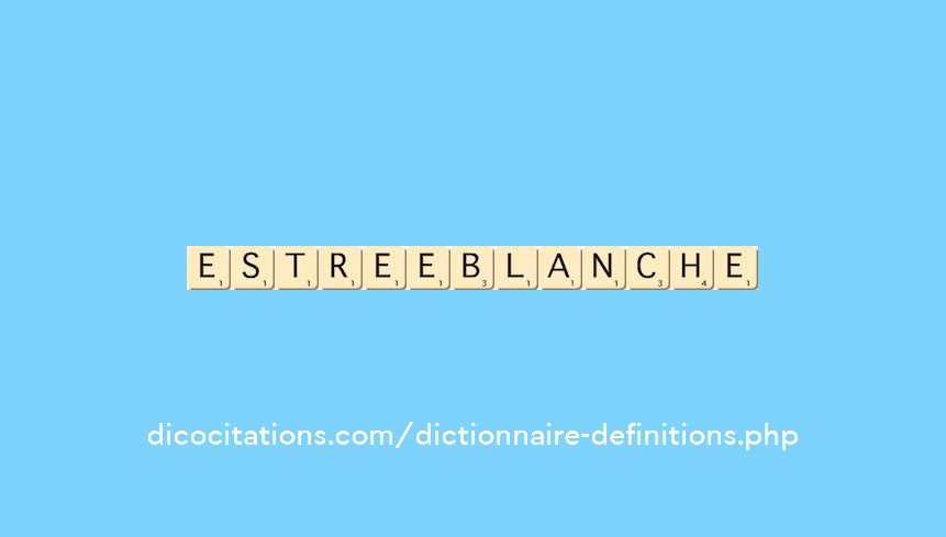estree-blanche