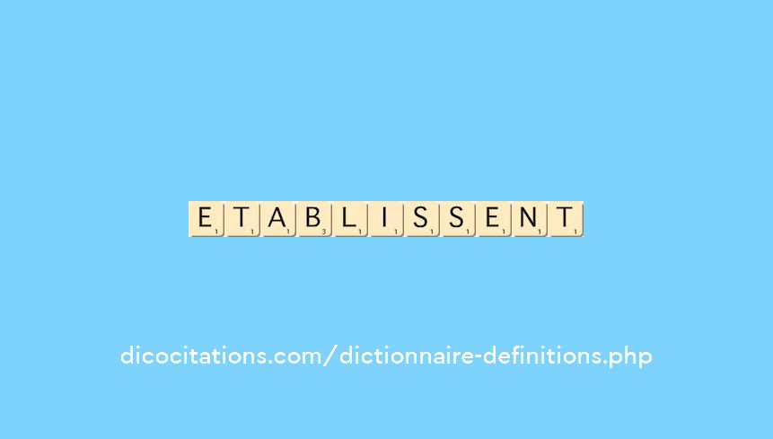 etablissent etablissent