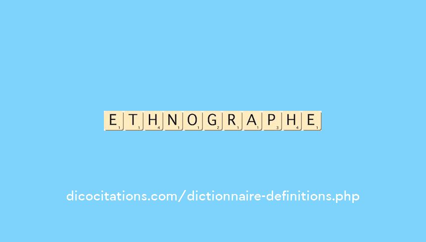 ethnographe ethnographe