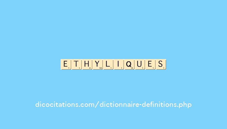 ethyliques