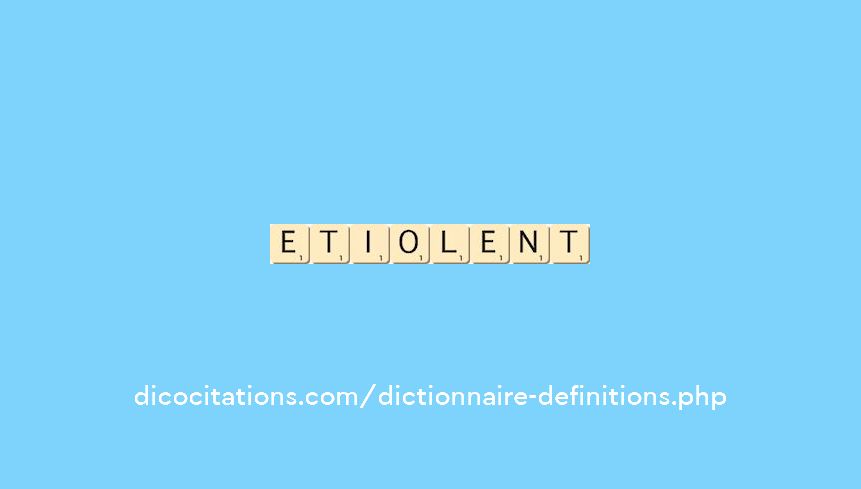 etiolent etiolent